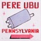 Woolie Bullie - Pere Ubu lyrics