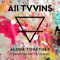 Alone Together (feat. James Vincent McMorrow) - All Tvvins lyrics