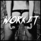 Work It - DopeDrop lyrics