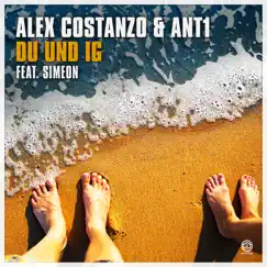 Du Und Ig (feat. Simeon) - Single by Alex Costanzo & ANT1 album reviews, ratings, credits