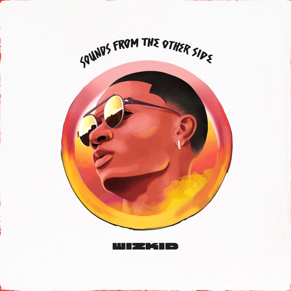 Wizkid - African Bad Gyal (feat. Chris Brown)