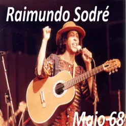 Maio 68 - Single - Raimundo Sodré Maio 68 - Single - Raimundo Sodré