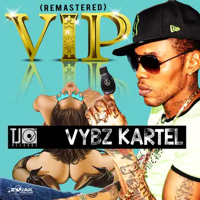 V.I.P (Remastered) - Single - Vybz Kartel