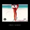 Free Verse (feat. Xlnt.) - Single album lyrics, reviews, download