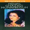 Mehfil Ghazals Munni Begum album lyrics, reviews, download