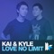 Love No Limit (MJ Cole Remix) - Kai & Kyle lyrics