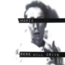 Mania - Rose Hill Drive