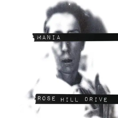 Mania - Rose Hill Drive Mania - Rose Hill Drive