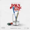 Stream & download Daily Routine (Remix) [feat. Scotty ATL, 8 Ball & Smoke DZA] - Single