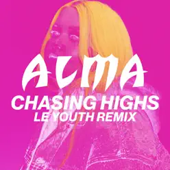 Chasing Highs (Le Youth Remix) - Single - Alma