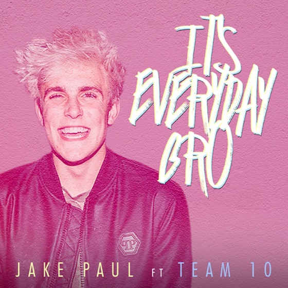 Cover artwork for It's Everyday Bro (feat. Team 10)