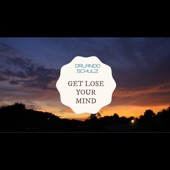 Orlando Schulz - Get Lose Your Mind