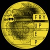 Fry Up - EP