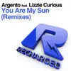 Stream & download You Are My Sun (feat. Lizzie Curious) [Remixes] - EP