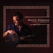 Martin Simpson - Blues Run the Game