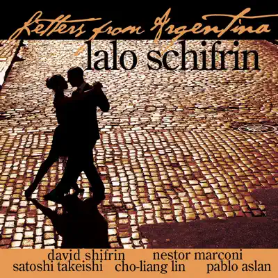 Letters from Argentina - Lalo Schifrin