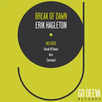 Break of Dawn - Single by Erik Hagleton album reviews, ratings, credits