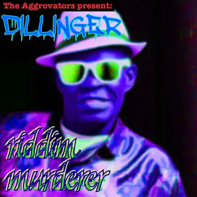 Riddim Murderer - Dillinger