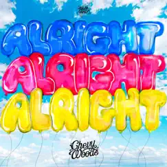 Alright - Single by Chevy Woods album reviews, ratings, credits