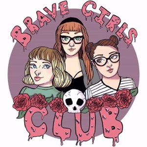 Brave Girls Club Podcast podcast