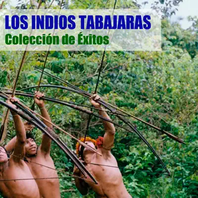 Colección De Éxitos - Los Índios Tabajaras Colección De Éxitos - Los Índios Tabajaras