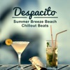 Despacito: Summer Breeze Beach Chillout Beats Music, Clubbing Bass, Copacabana Brazil Coco Beach
