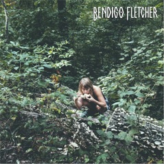 Bendigo Fletcher - EP