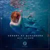 All Alone (feat. Alexandra) - Single album lyrics, reviews, download