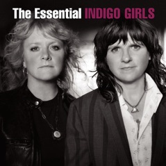 The Essential Indigo Girls