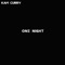 One Night - Kam Curry lyrics