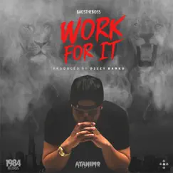 Work for It - Single by Bagstheboss album reviews, ratings, credits