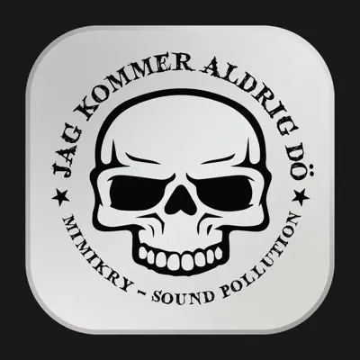 Jag kommer aldrig dö - Single - Mimikry