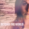 Beyond the World - Single