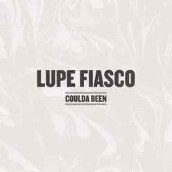 Coulda Been - Single - Lupe Fiasco