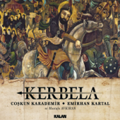 Kerbela - Coşkun Karademir & Emirhan Kartal