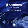 All It Takes (feat. Claire Willis) - Single album lyrics, reviews, download