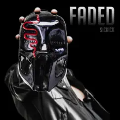 Faded - Single by Sickick album reviews, ratings, credits
