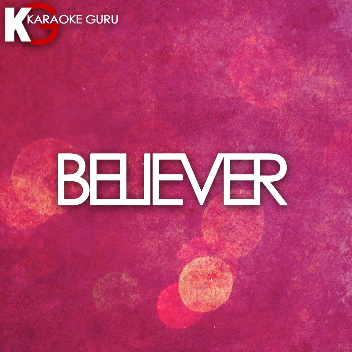 Believer (Karaoke) - Single by Chart Topping Karaoke on Apple Music.