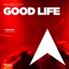 Good Life (Ejeca Remix) - Single
