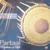 Partaal (Rhythms of Life) - Prof. Surinder Singh