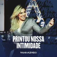 Printou Nossa Intimidade (Ao Vivo) Song Lyrics