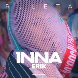 Inna - Ruleta (feat. Erik)