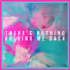 There's Nothing Holdin' Me Back - Single album lyrics, reviews, download