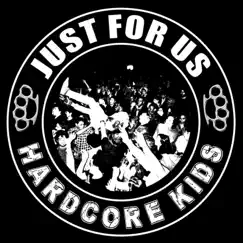 Just for Us Hardcore Kids by Various Artists album reviews, ratings, credits
