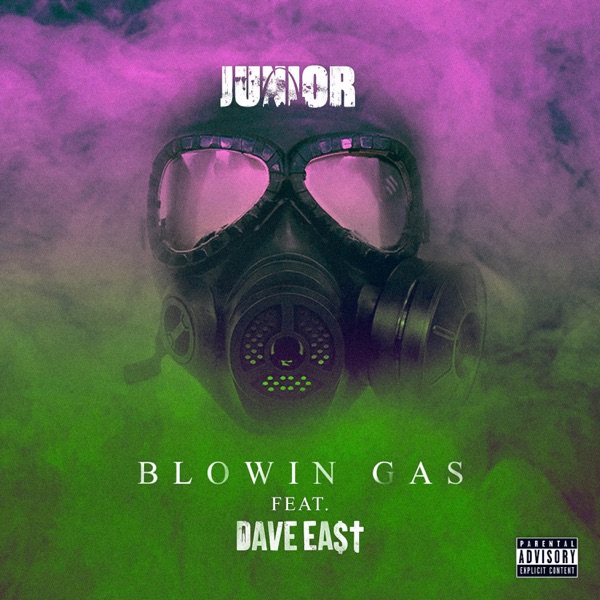 Blowin Gas (feat. Dave East) - Single - Junior