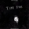 Time Stops (Original Motion Picture Soundtrack) - EP album lyrics, reviews, download