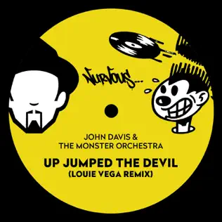 last ned album John Davis & The Monster Orchestra - Up Jumped The Devil Louie Vega Remix