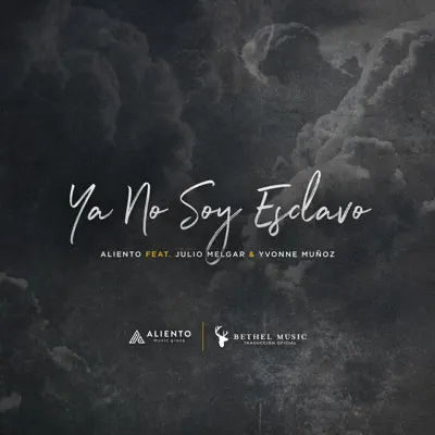 Ya No Soy Esclavo (feat. Julio Melgar & Yvonne Muñoz) - Single - Aliento