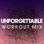 Unforgettable - Single (Workout Mix)