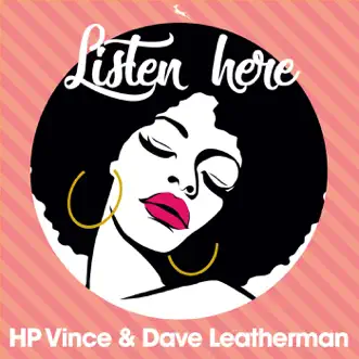 Listen Here (The Nu Disco Mix) by H.P. Vince & Dave Leatherman song reviws